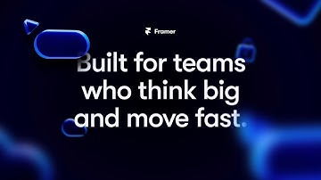 Framer for Enterprise: Built for teams who think big and move fast.