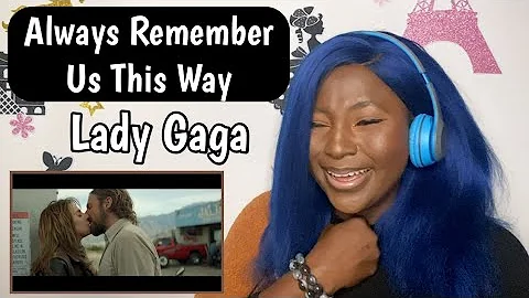 Lady Gaga - Always Remember Us This Way Reaction