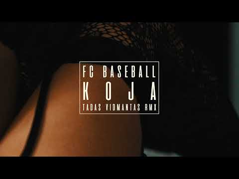FC Baseball - Koja (Tadas Vidmantas rmx)