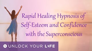 Rapid Healing of Self Esteem With the Superconscious (Part 1 of 2) | Healing Sleep Hypnosis