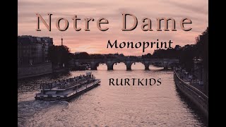How to make a Notre Dame mono print collage