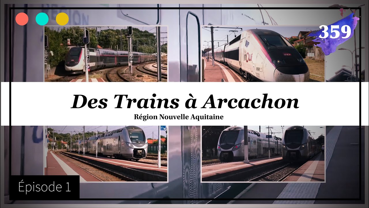 Des Trains Arcachon Episode 1 359 YouTube des-trains-arcachon-episode-1-359-youtube