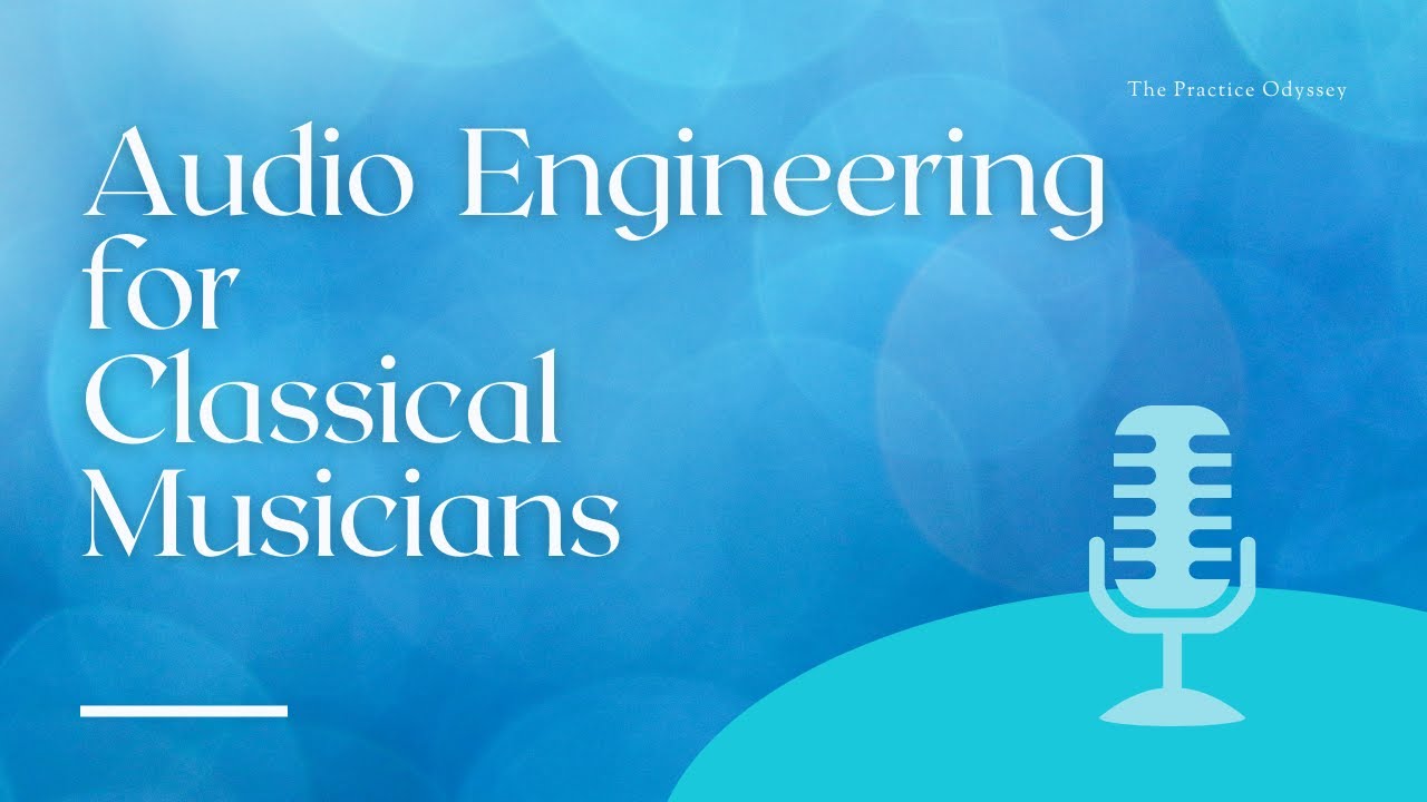 34 Audio Engineering for Beginners The Practice Odyssey SD 480p