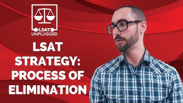 LSAT strategy: process of elimination