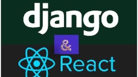Setup React and Django in Single Server