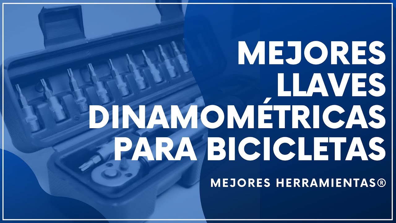 Llaves Dinamométricas para Bicicleta【2023】▷