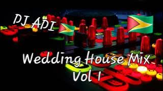 Wedding House Mix Vol1 (Remake) DJ ADI🇬🇾