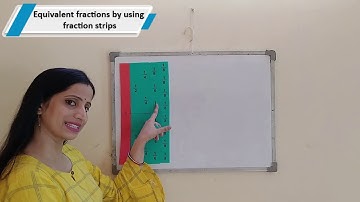 Equivalent fractions by using fraction strips