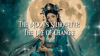 The Moon's Silhouette : The Life of CHANG'E | Chinese Mythology 