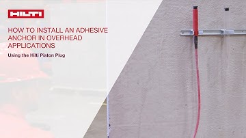 HOW TO install adhesive anchor in overhead applications
