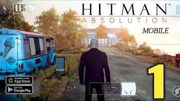 hitman absolution Android gameplay first Mission #1 