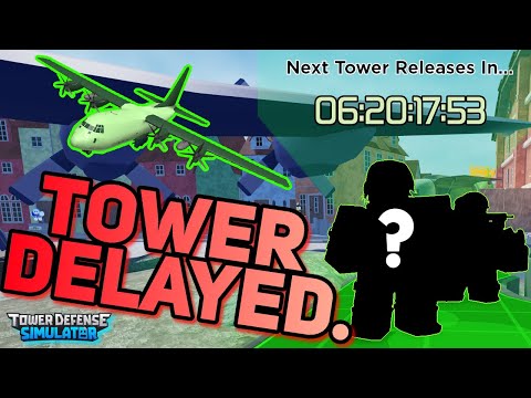 NEW TOWER UPDATE DELAYED 