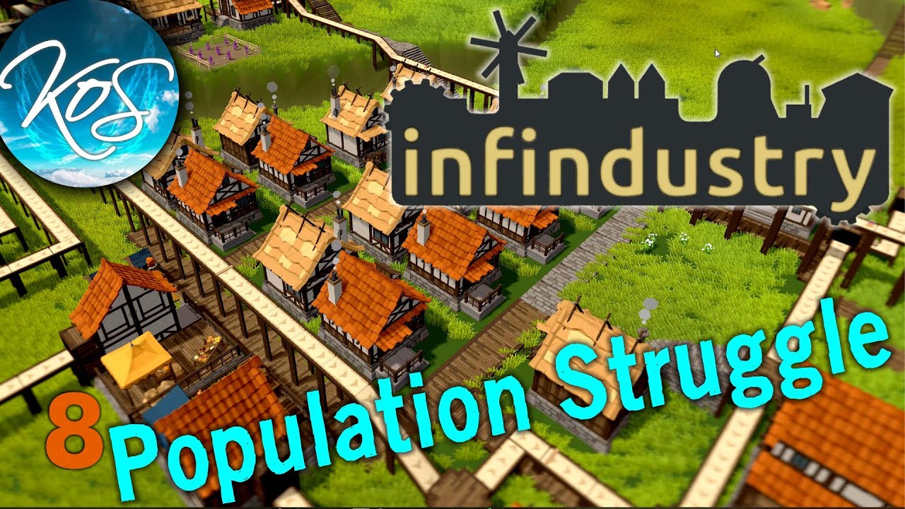 Infindustry 8 - POPULATION LIMITS! - First Look, Let's Play