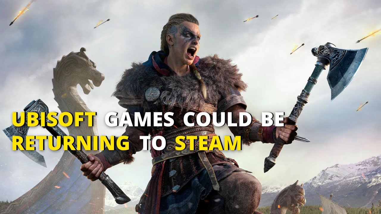 UBISOFT GAMES COULD BE RETURNING TO STEAM