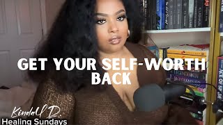 Healing From a Man Who Made You Feel Worthless