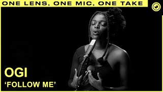 Video thumbnail of "Ogi - Follow Me (LIVE) ONE TAKE | THE EYE Sessions"