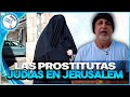 Las Prostitutas Judias de Jerusalem y una historia de amor