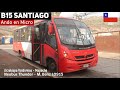 Viaje B15 Transantiago en bus NEOBUS THUNDER M. BENZ LO915 CJRR73 |  Ando en Micro
