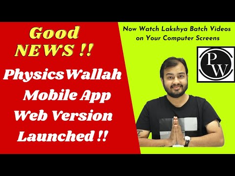 PhysicsWallah Mobile App Web Version / Desktop Version / Chrome Version  Launched  || Lakshya Batch