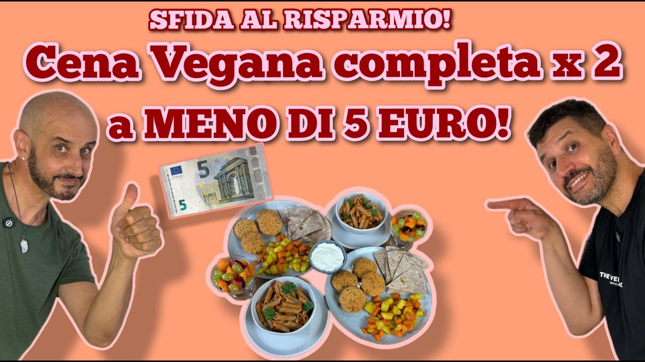 Cena Vegana x 2 a meno di 5 euro. Sfida al risparmio!