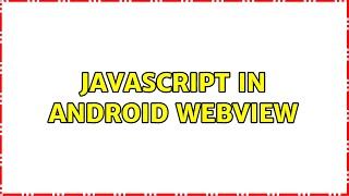 Javascript in Android webView
