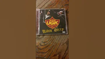 UGK • RIDIN’ DIRTY”