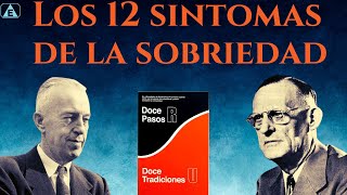 LOS 12 SINTOMAS DE LA SOBRIEDAD /BIll W. / AUDIOLIBRO GRATIS