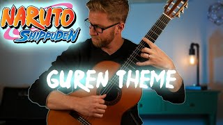 Guren Theme - Naruto: Shippuden - Classical Guitar Cover