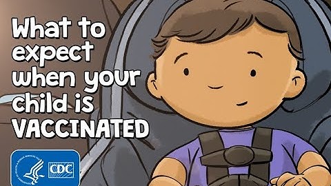What to expect when your child is vaccinated (:30) | How Vaccines Work