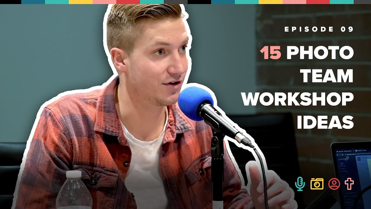 PODCAST Episode 09 15 Church Photography Team Ideas YouTube