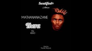 Thera Da Hero-Mathananazane(Prod. by Theriffic Records)