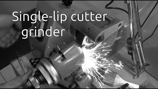 Single-lip cutter grinder - Details and uses