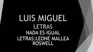 Luis Miguel- Nada es Igual