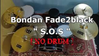 Bondan & Fade2black - S.O.S (NO SOUND DRUM)
