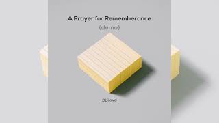 A Prayer for Remembrance (Demo) ~ D'bilovd