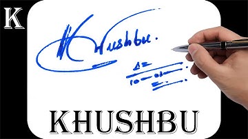 Khushbu name signature design - K signature style - How to signature your name