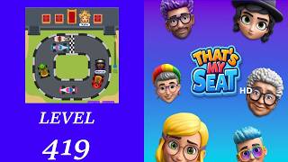 That's my Seat - Level 419 Solution Walkthrough | No Boosters used