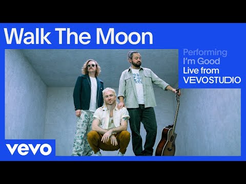 Смотреть клип Walk The Moon - I'M Good