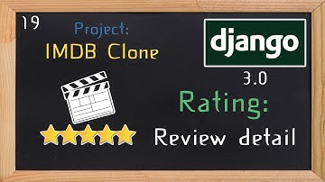 Django 3.0 Tutorial IMDB clone | Review detail | 19