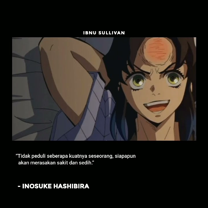 Story wa kata kata anime sad || Inosuke Hashibira