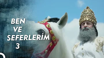 Ben ve Seferlerim | Zigetvar Seferi'm