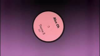 Alex Ch  - Theme 8 2023