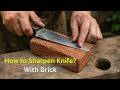How to Sharpen Knife With Brick — Kitchen Knife Hack Tested