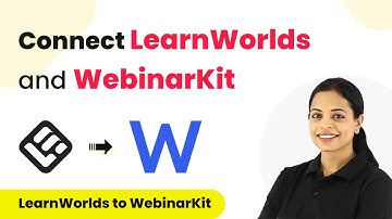 How to Integrate LearnWorlds and WebinarKit - LearnWorlds WebinarKit Integration