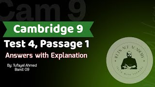 Cambridge 9, Test 4, Passage 1 | Cambridge Passages Solutions | Tufayel Ahmed | Band 09