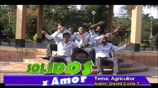 Solidos X Amor - Agricultor Eddy Producciones