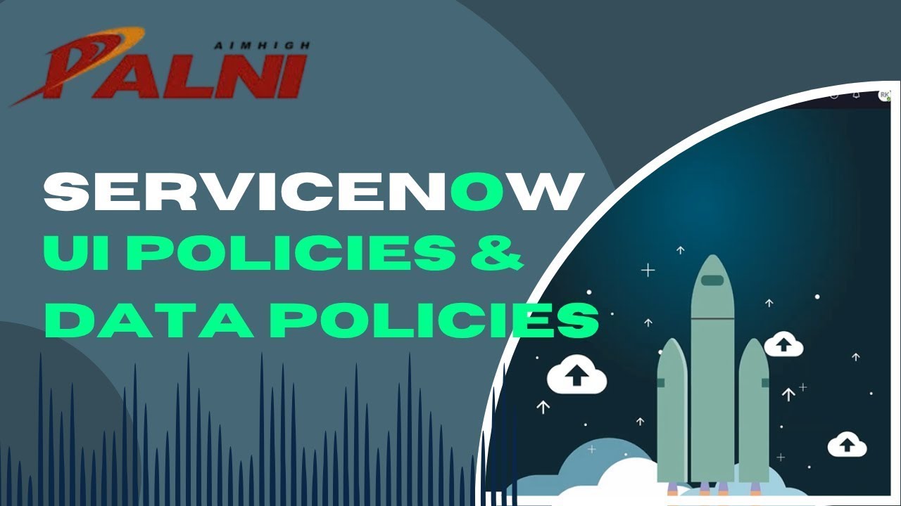 04 - ServiceNow UI Controls: UI Policy, Data Policy & Data Lookup ...