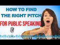 How to find the correct pitch for public speaking  free voice coaching session