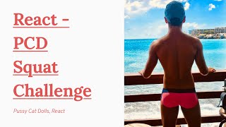 REACT - PCD Squat Challenge