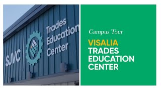 SJVC Campus Tour Visalia Trades Education Center